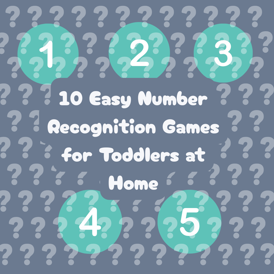 10 Easy Number Recognition Games for Toddlers at Home