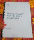 Printed What to Do If You're Worried a Child Is Being Abused Guidance | Bound Edition with Free Laminated Action Summary & Free Shipping